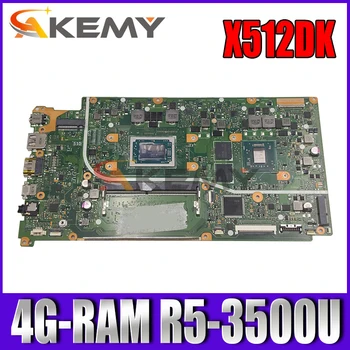 Akemy X512DK základná Doska Pre Asus F512DK X512D F512D X512DK Notebook Doske W/ 4G-RAM R5-3500U CPU RX 540X-GPU
