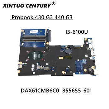 Pre HP Probook 430 G3 440 G3 notebook doske 855655-001 855655-601 DAX61CMB6D0 DAX61CMB6C0 DDR4 SR2EU I3-6100U CPU
