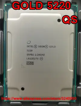 Intel Xeon ZLATO 5220 QS verzia Gold5220 Procesor 24.75 M Cache, 2.20 GHz 18-jadrá 125W LGA3647 CPU doprava zadarmo