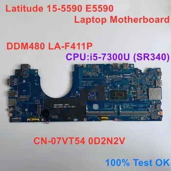 Pre DELL Latitude 15-5590 E5590 Notebook základnej Dosky, PROCESORA i5-7300U SR340 Doske LA-F411P CN-07VT54 0D2N2V 100% Test OK