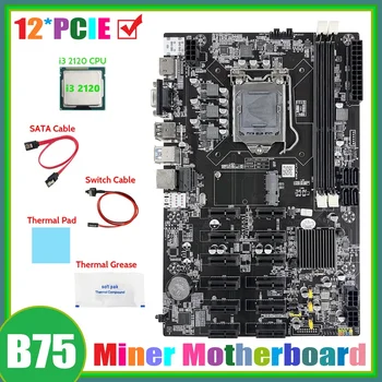 B75 12 PCIE BTC Ťažba Doske+I3 2120 CPU+SATA Kábel+Switch Kábel+Termálnej pasty+Tepelná Pad ETH Baník Doska