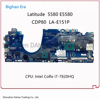 Pre Dell Latitude 5580 E5580 Notebook Doska S i7-7820HQ CPU CDP80 LA-E151P CN-08T986 08T986 0R9XP8 Doske 100% Testované