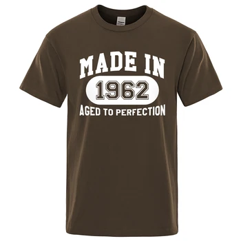Vyrobené V Roku 1962 Vo Veku Do Dokonalosti T-Shirt Mužov Hip Hop Harajuku Priedušné Oblečenie Ulici Voľné 100% Bavlna Vysokej Kvality T-Shirts