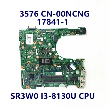 KN-00NCNG 00NCNG 0NCNG Doske Pre Dell 3576 Notebook Doska S SR3W0 I3-8130U CPU 17841-1 100% Plne Testované Dobre funguje